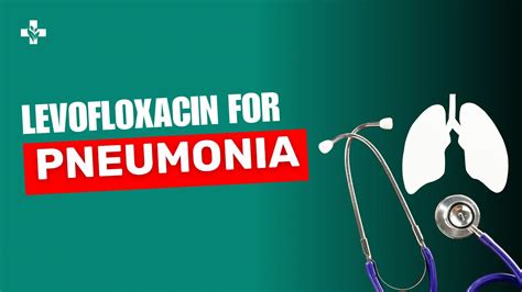 levofloxacin for pneumonia